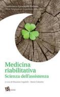 Ebook Medicina riabilitativa di Massimo Angelelli, Mario Colombo, Conferenza Episcopale Italiana - Ufficio Nazionale per la pa edito da Editoriale Romani