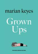 Ebook Grown Ups di Keyes Marian edito da Francesco Brioschi Editore