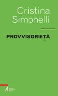 Ebook Provvisorietà di Cristina Simonelli edito da Edizioni Messaggero Padova
