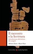 Il racconto e la scrittura. Introduzione alla lettura dei Vangeli