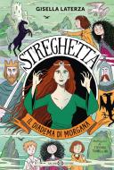 Ebook Streghetta. Il diadema di Morgana di Gisella Laterza edito da Salani Editore