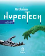 Ebook Hypertech disegno+sett.prod. +quaderno delle comp.dig.+tav. dis.cost.sol. di Gianni Arduino edito da Lattes