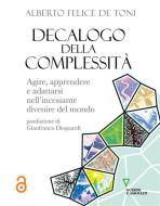 Ebook Decalogo della complessità di Alberto Felice De Toni edito da Guerini e Associati