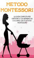 Ebook Metodo Montessori di Elisa Giordano edito da Gisella Alberti