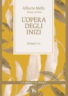 Ebook L’opera degli inizi di Alberto Mello edito da TS Edizioni