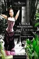 Ebook L’isola favolosa di Gale Zona edito da Faligi Editore