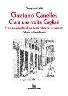 Ebook Gaetano Canelles. C'era una volta Cagliari di Lallai Giampaolo edito da Edizioni Della Torre