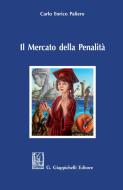 Ebook Il Mercato della Penalità - e-Book di Carlo Enrico Paliero edito da Giappichelli Editore