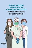 Ebook Prove tecniche di estinzione di Fattori Elena, Poli Valeria, Sellitto Carolina edito da People
