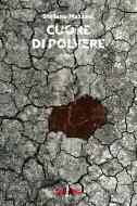 Ebook Cuore di polvere di Mazzesi Stefano edito da Clown Bianco Edizioni