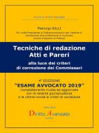 Ebook ESAME AVVOCATO 2019. Tecniche di redazione atti e pareri alla luce dei criteri di correzione dei Commissari di Pierluigi Gilli edito da Diritto Avanzato