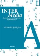 Ebook Inter Media di Alessandra Spadafora edito da Sette Città