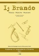 IJ Brando. Musica - Musiche - Musicant IJ Brando. Musica - Musiche - Musicant