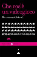 Ebook Che cos'è un videogioco di Marco Accordi Rickards edito da Carocci editore S.p.A.