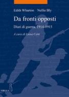 Ebook Da fronti opposti di Nellie Bly, Edith Wharton edito da Viella Libreria Editrice