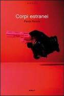 Ebook Corpi estranei di Paola Ronco edito da Perdisa Pop