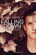 Ebook Falling Down di Eli Easton edito da Triskell Edizioni
