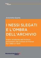 Ebook I nessi slegati e l'ombra dell'archivio di Antonietta Quarta edito da libreriauniversitaria.it