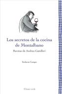 Ebook Los secretos de la cocina de Montalbano di Stefania Campo edito da Il Leone Verde Edizioni