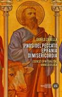 Ebook Ipnosi del peccato, epifania di misericordia di Danilo Zanella edito da Edizioni francescane Italiane