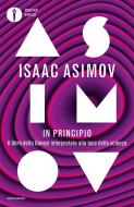 Ebook In principio di Asimov Isaac edito da Mondadori