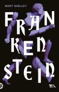 Ebook Frankenstein di Mary Shelley edito da Tea
