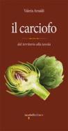Ebook Il carciofo di Arnaldi Valeria edito da iacobellieditore