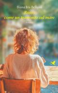 Ebook Rosso come un tramonto sul mare di Iliana Iris Bellussi edito da Giovane Holden Edizioni
