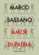 Ebook Amor di patria di Sassano Marco edito da Francesco Brioschi Editore