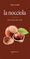 Ebook La nocciola di Arnaldi Valeria edito da iacobellieditore