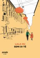 Ebook Semi di tè di Hu Lala edito da People