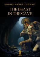 Ebook The Beast in the Cave di Howard Phillips Lovecraft edito da Edizioni Aurora Boreale
