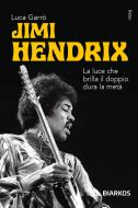 Ebook Jimi Hendrix di Luca Garrò edito da Diarkos