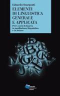 Ebook Elementi di linguistica generale e applicata di Scarpanti Edoardo edito da Gruppo Editoriale Viator