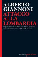 Ebook Attacco alla Lombardia di Giannoni  Alberto edito da Algama