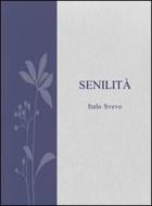 Ebook Senilità di Italo Svevo edito da Italo Svevo