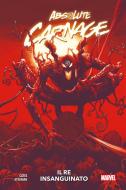 Ebook Absolute Carnage - Il re insanguinato di Donny Cates, Ryan Stegman edito da Panini Marvel Italia