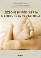 Ebook Lezioni di Pediatria e Chirurgia Pediatrica di MAURO BOZZOLA, Gian Battista Parigi edito da Medea Edizioni