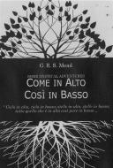 Ebook Come in Alto, Così in Basso di G. R. S. Mead edito da Edizioni Cerchio della Luna