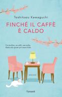Ebook Finché il caffè è caldo