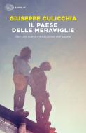 Ebook Il paese delle meraviglie di Culicchia Giuseppe edito da Einaudi