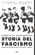 Ebook Storia del fascismo di Berstein Serge, Milza Pierre edito da BUR