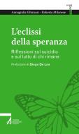 Ebook L'eclissi della speranza di Annagiulia Ghinassi, Roberta Milanese edito da Edizioni Messaggero Padova