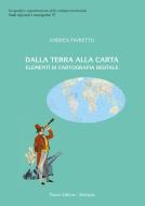Ebook Dalla Terra alla Carta di Andrea Favretto edito da Pàtron Editore
