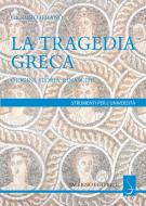Ebook La La tragedia greca di Giorgio Ieranò edito da Carocci Editore