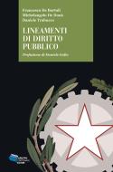 Ebook Lineamenti di diritto pubblico di De Bortoli Francesco, De Donà Michelangelo, Trabucco Daniele edito da Gruppo Editoriale Viator