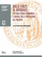Ebook Dalla fonte al database: per una storia economica e sociale delle popolazioni del passato di Alessio Fornasin, Michaël Gasperoni edito da Bookstones Edizioni Soc. Coop. a r.l.