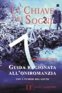 Ebook La chiave dei sogni di Giuseppe Gangi edito da Edizioni Clandestine