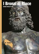 Ebook I Bronzi di Riace di Rinaldi Tufi Sergio edito da Giunti