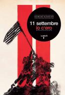 Ebook 11 settembre, io c'ero di Radicati Giorgio edito da iacobellieditore